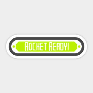 Rocket Ready! Sticker